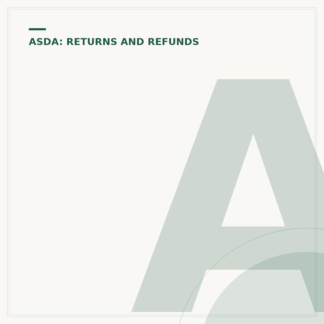 Asda Returns Policy Explained: What You Need to Know