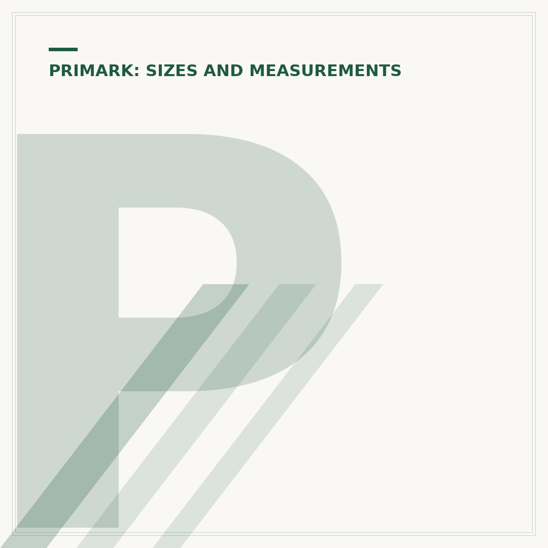 Primark Size Guide: Understanding Clothing Measurements