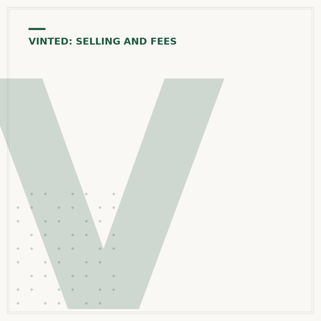 Vinted Fees Explained: Costs for Sellers and Buyers