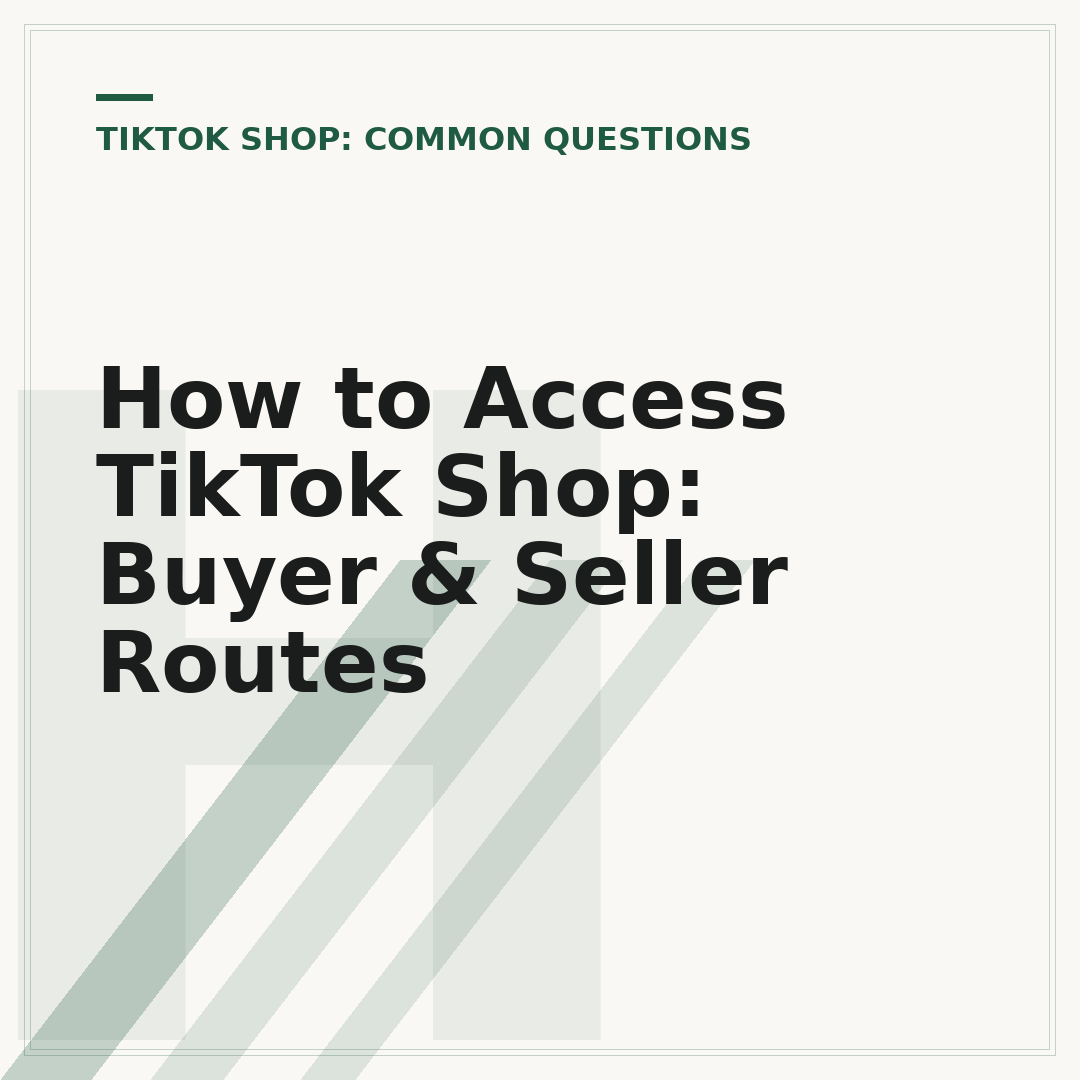How to Access TikTok Shop: Buyer & Seller Routes