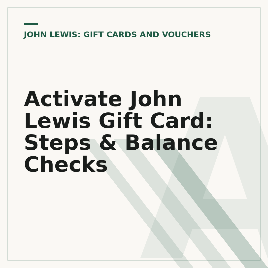 Activate John Lewis Gift Card: Steps & Balance Checks