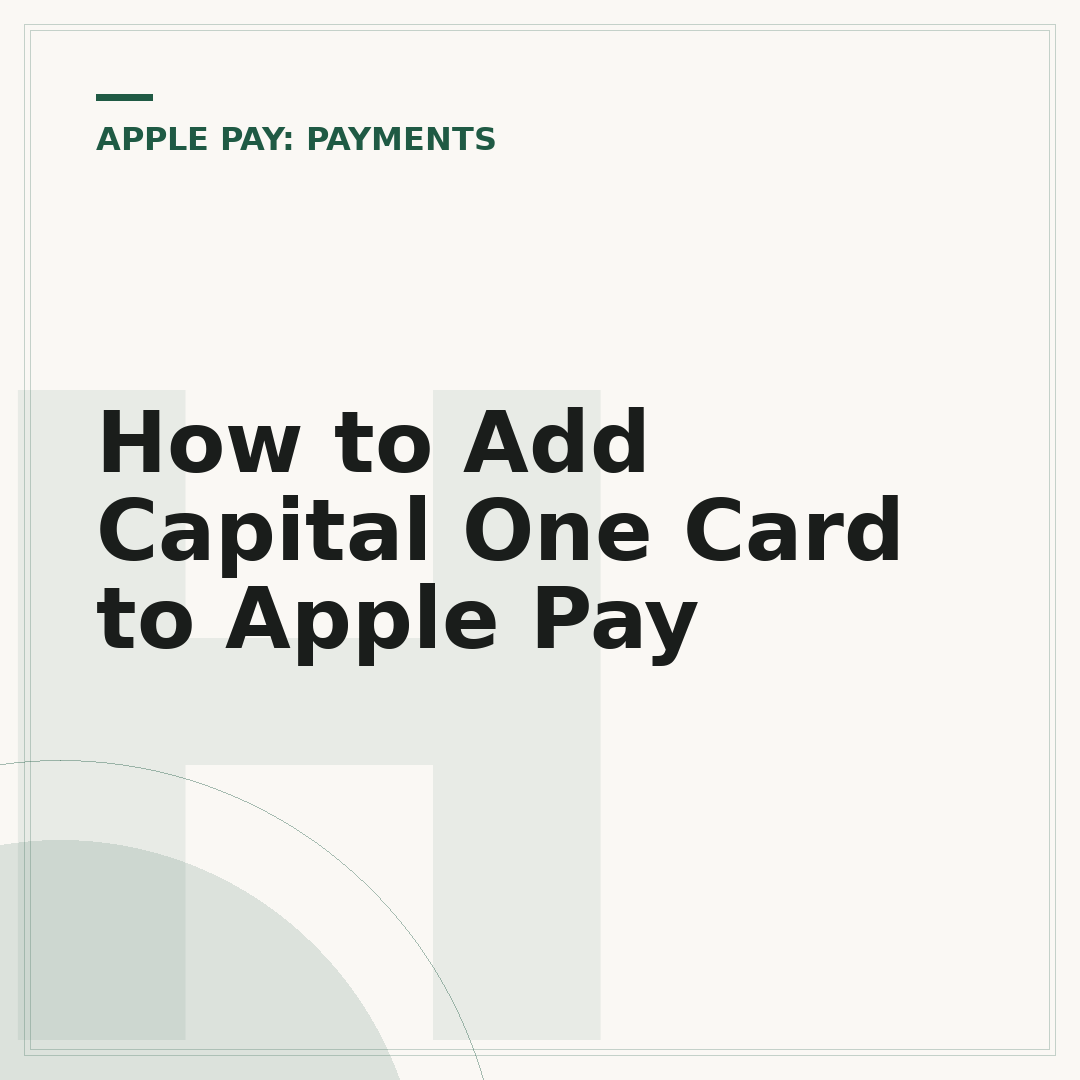 How to Add Capital One Card to Apple Pay