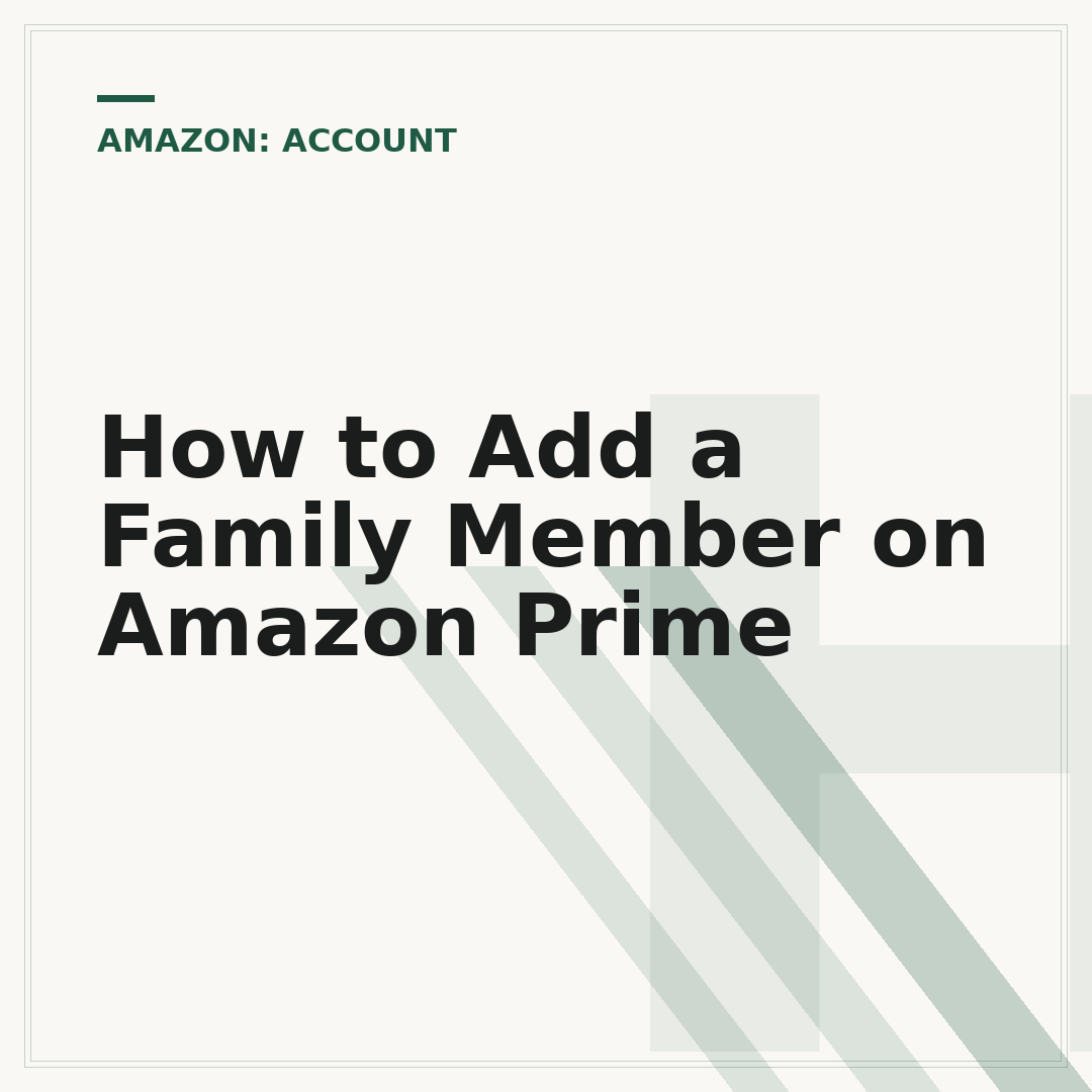 How to Add a Family Member on Amazon Prime