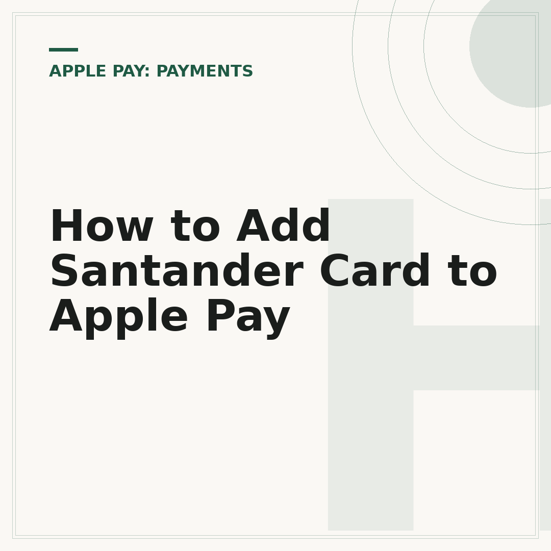 How to Add Santander Card to Apple Pay