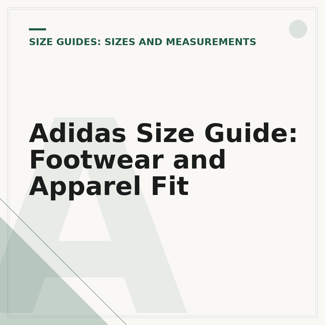 Adidas Size Guide: Footwear and Apparel Fit