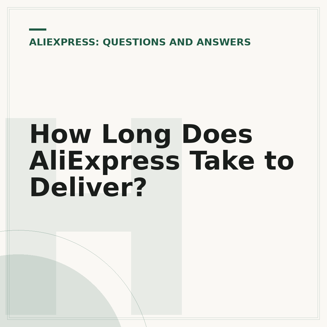 How Long Does AliExpress Take to Deliver?