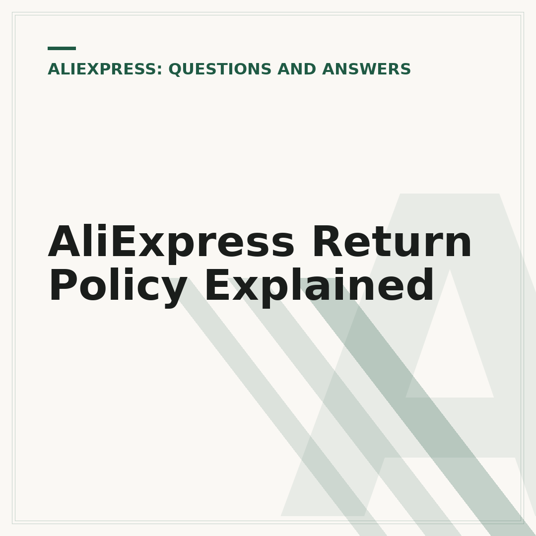 AliExpress Return Policy Explained