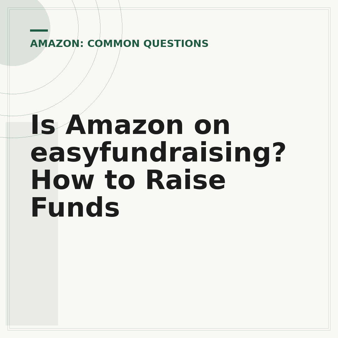 Is Amazon on easyfundraising? How to Raise Funds