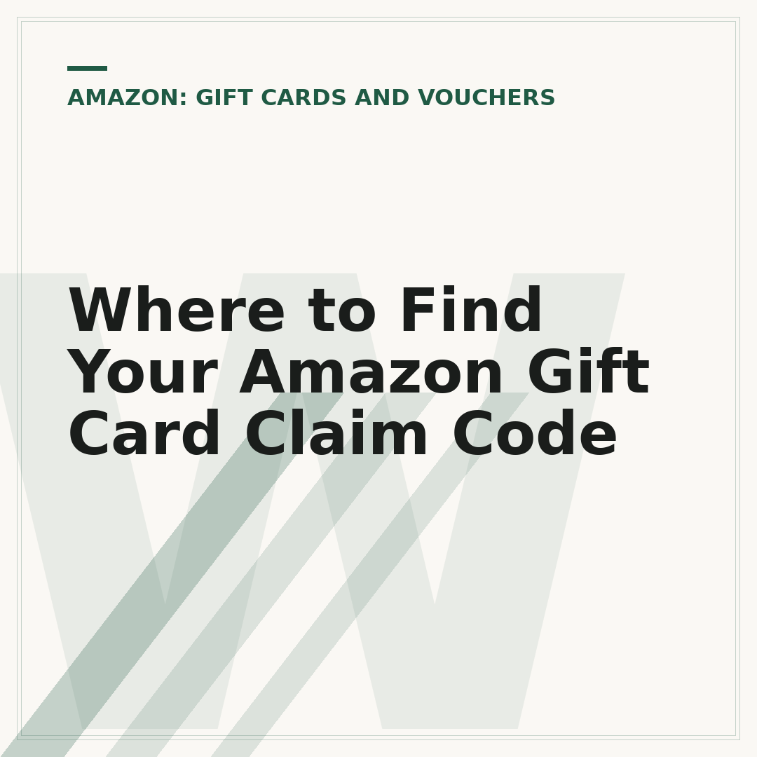 Where to Find Your Amazon Gift Card Claim Code