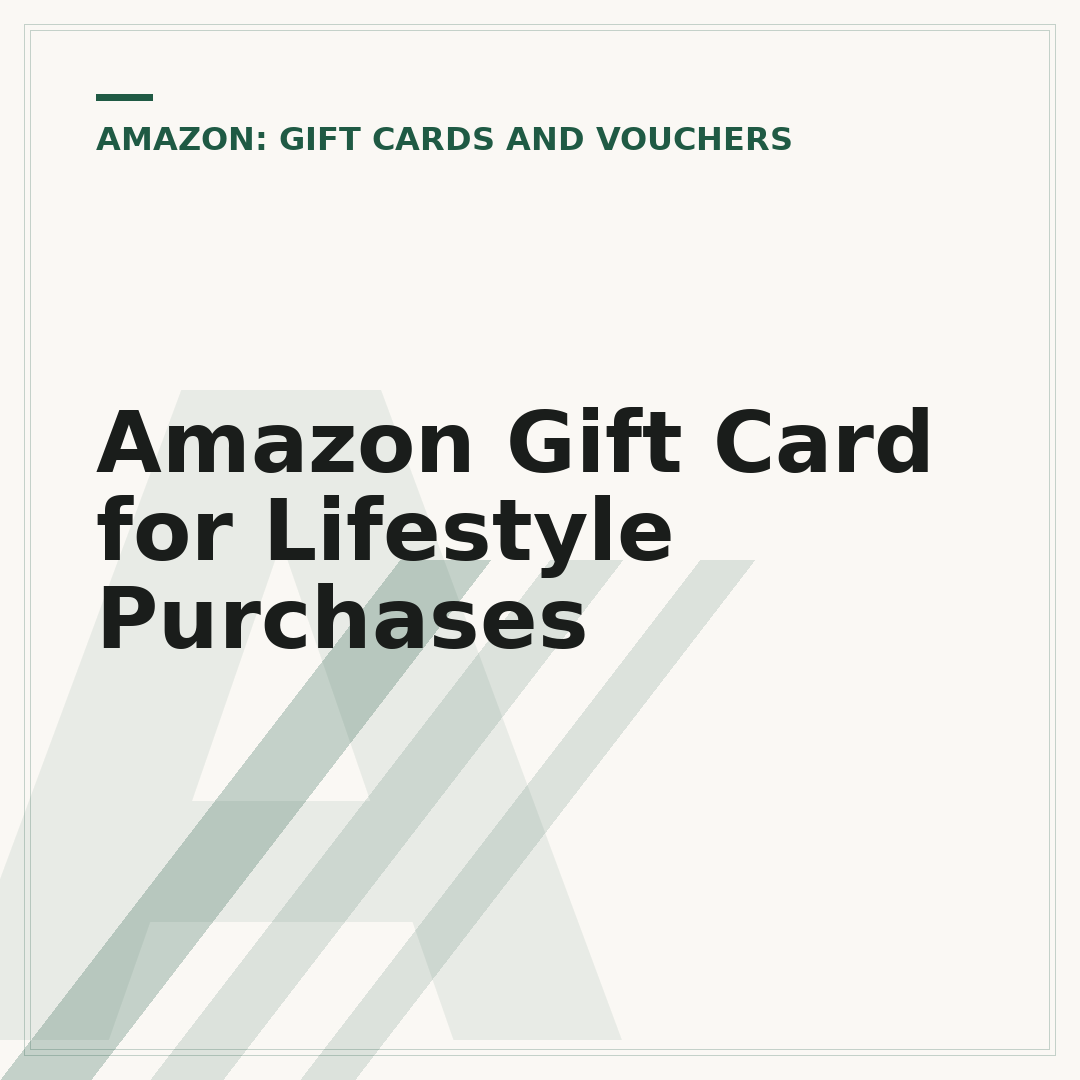 Amazon Gift Card for Lifestyle Purchases