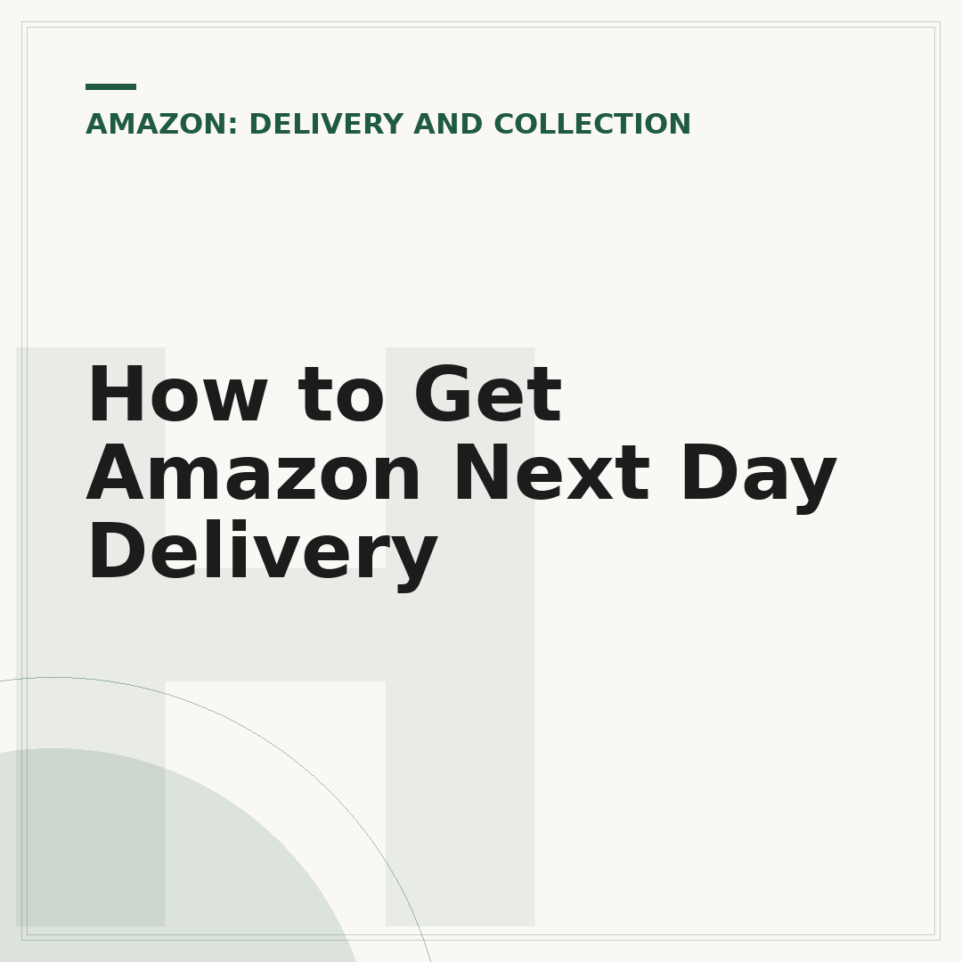 How to Get Amazon Next Day Delivery
