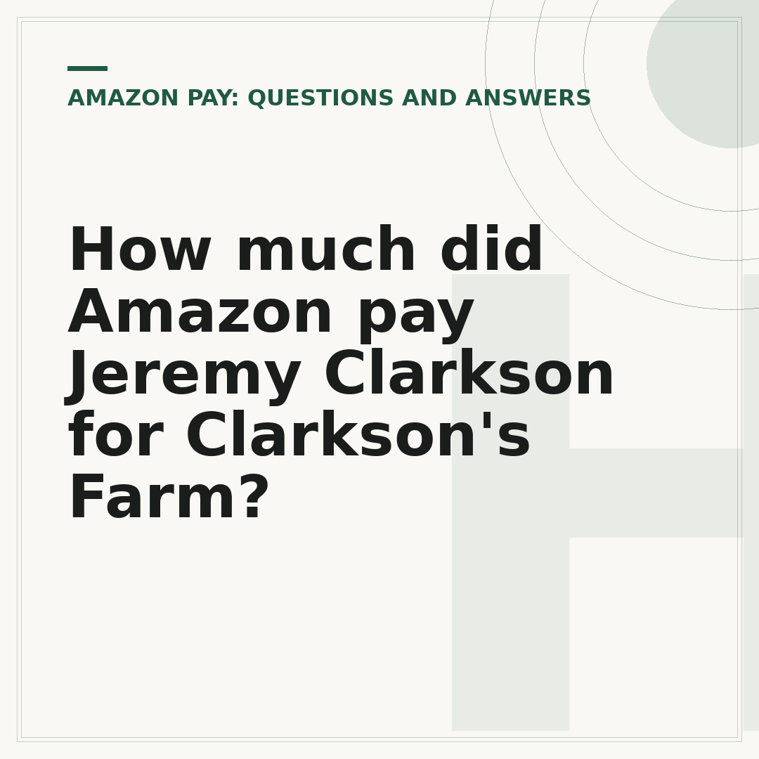 How much did Amazon pay Jeremy Clarkson for Clarkson's Farm?
