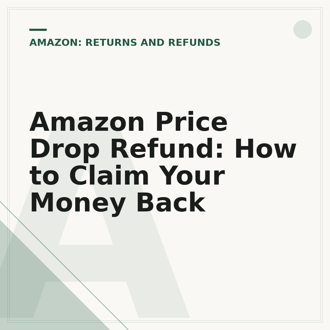 Amazon Price Drop Refund: How to Claim Your Money Back