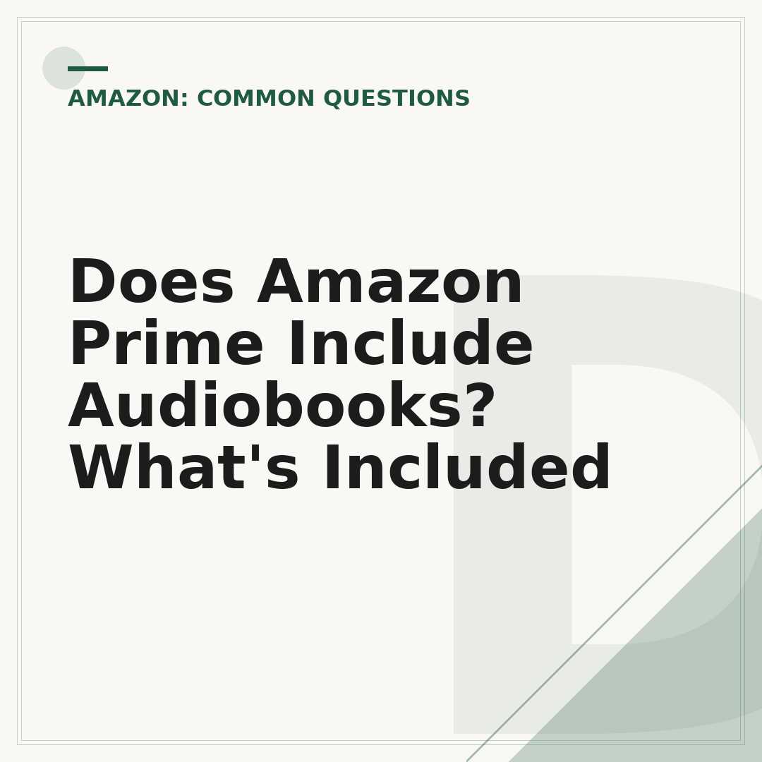 Does Amazon Prime Include Audiobooks? What's Included