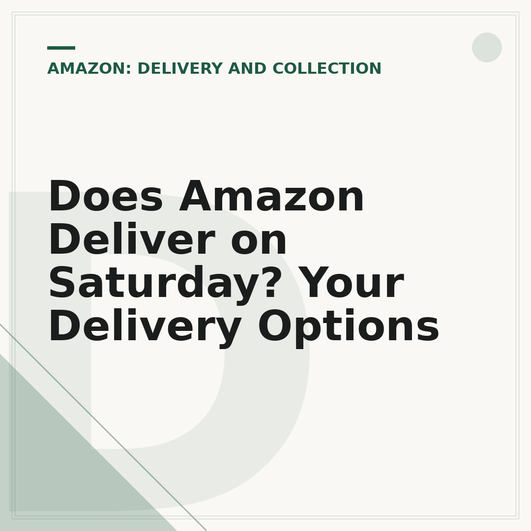 Does Amazon Deliver on Saturday? Your Delivery Options
