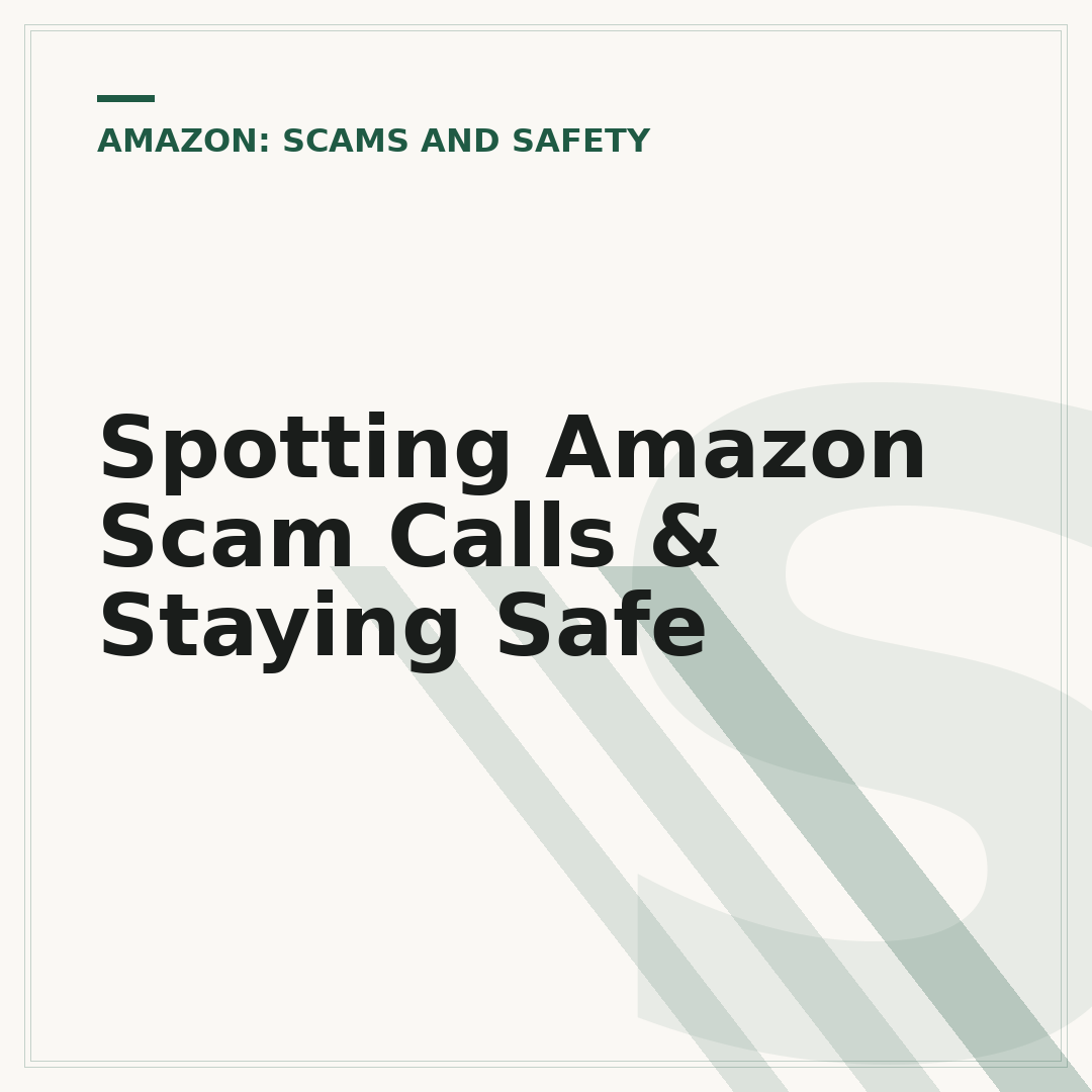 Spotting Amazon Scam Calls & Staying Safe