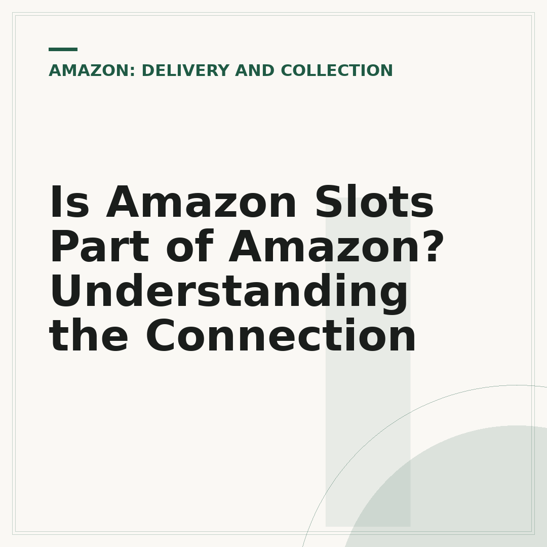 Is Amazon Slots Part of Amazon? Understanding the Connection