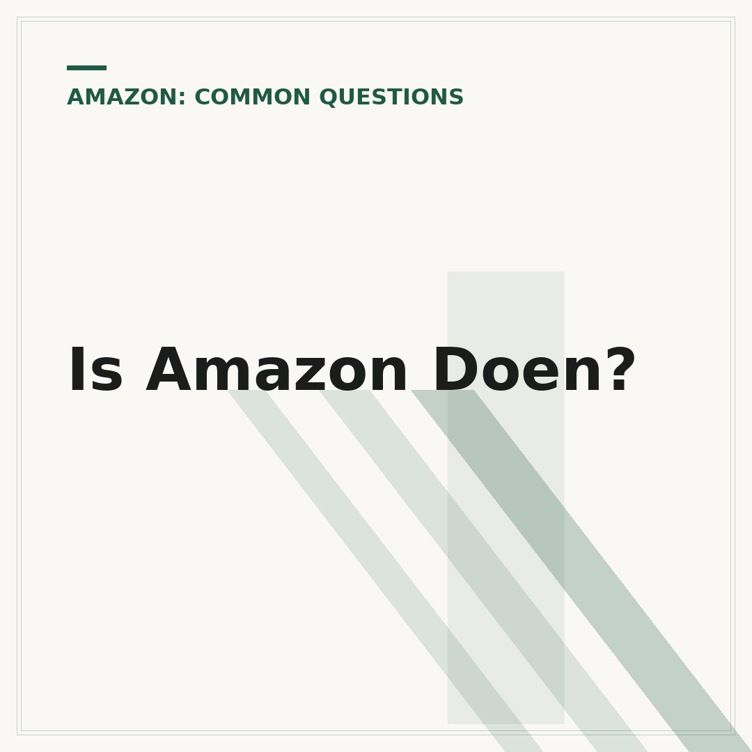Is Amazon Doen?