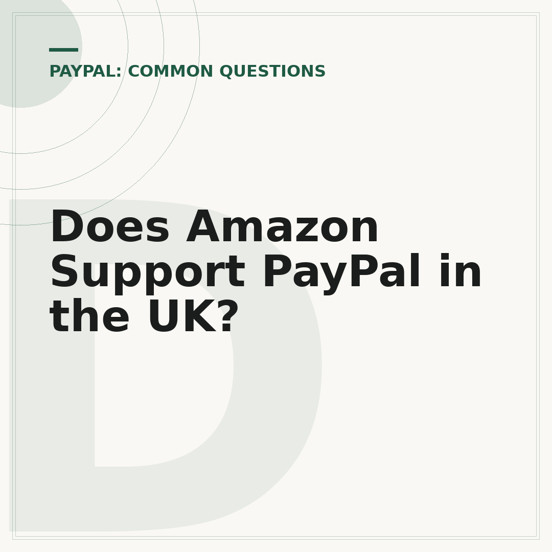 Does Amazon Support PayPal in the UK?