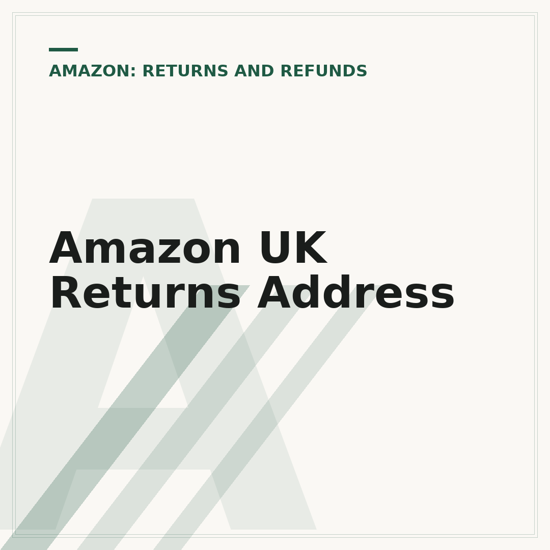 Amazon UK Returns Address
