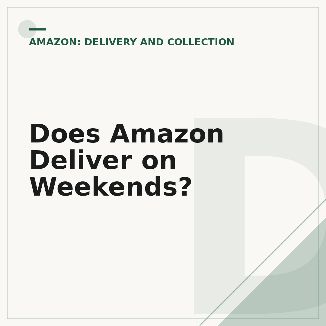 Does Amazon Deliver on Weekends?