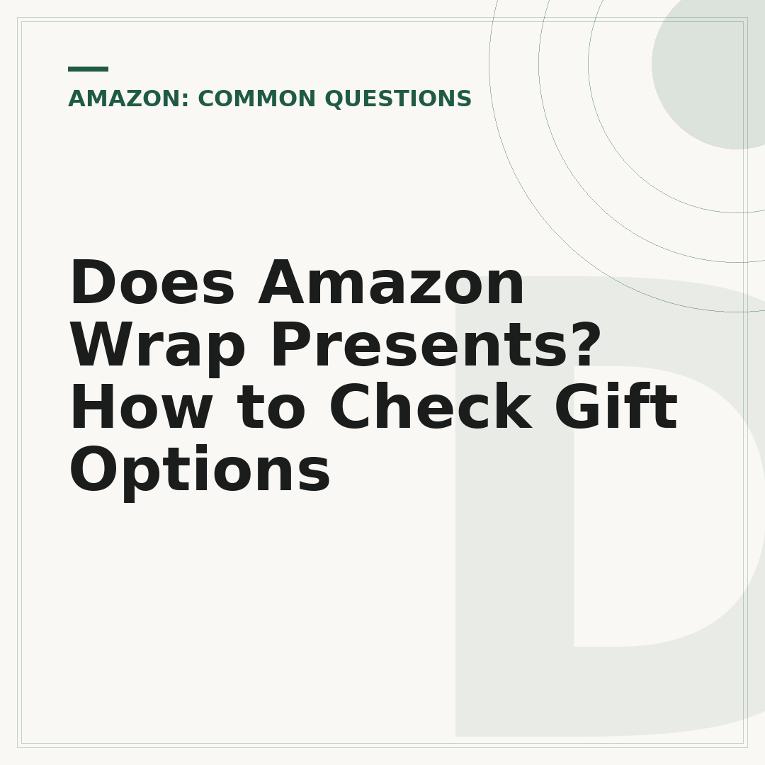 Does Amazon Wrap Presents? How to Check Gift Options