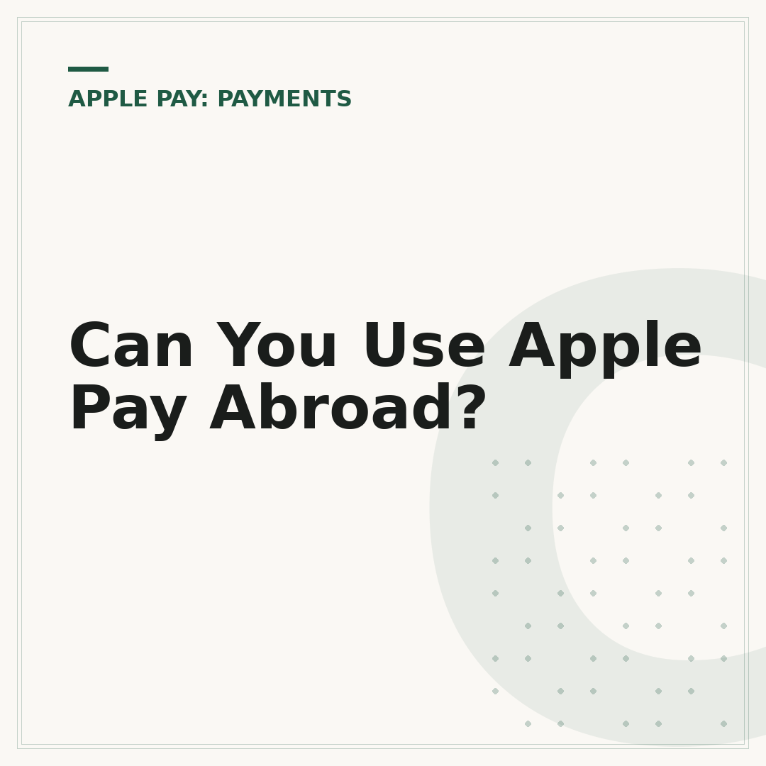 Can You Use Apple Pay Abroad?