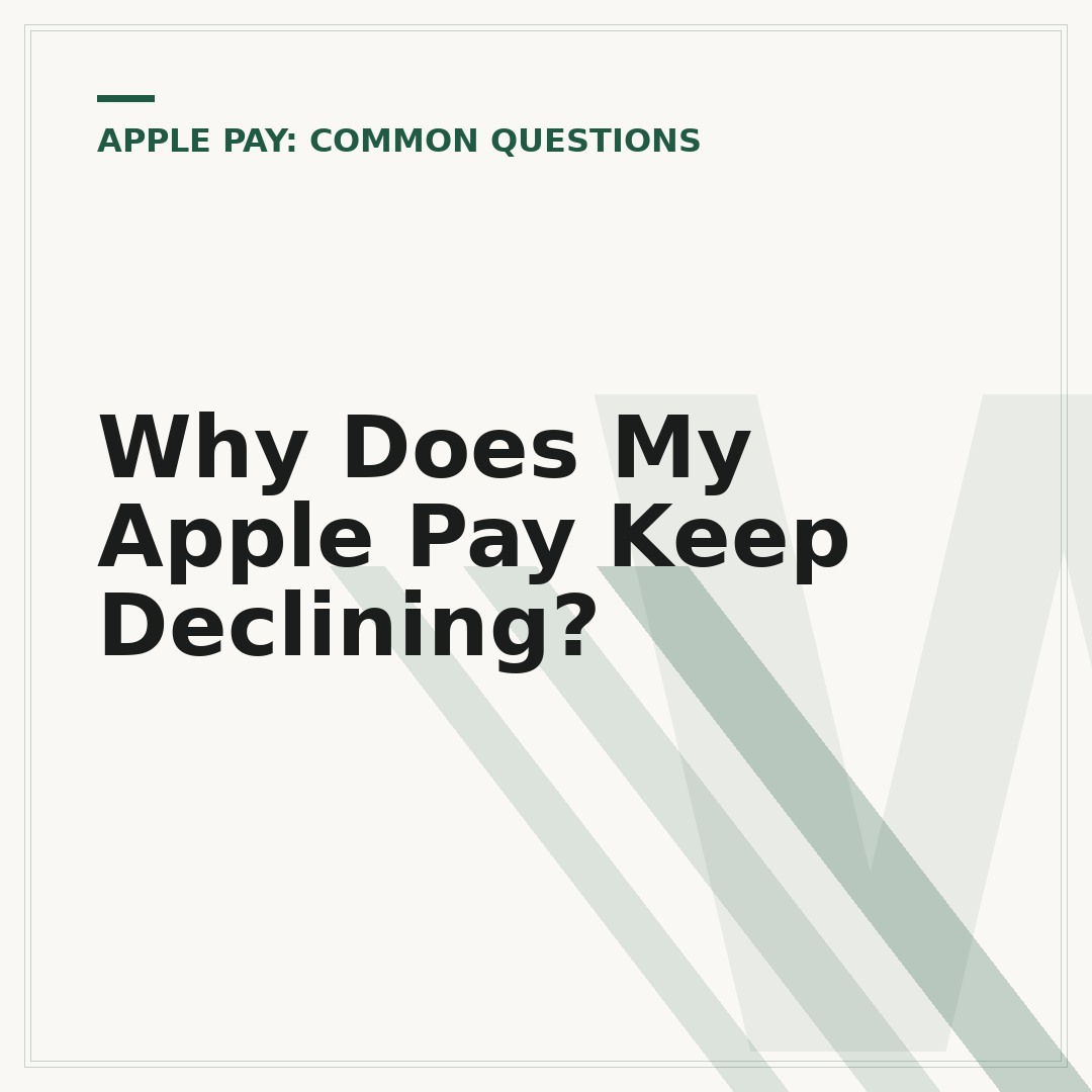 Why Does My Apple Pay Keep Declining?