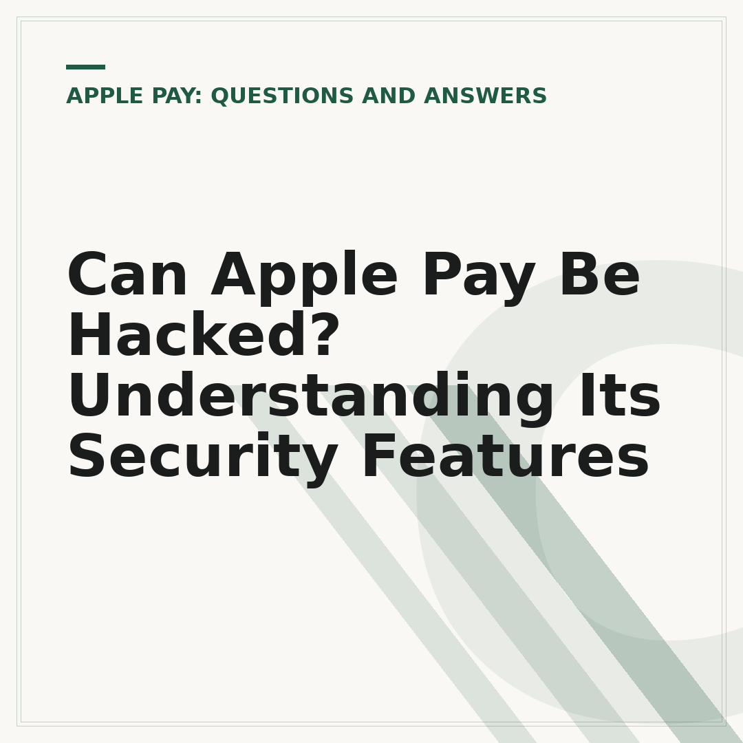 Can Apple Pay Be Hacked? Understanding Its Security Features