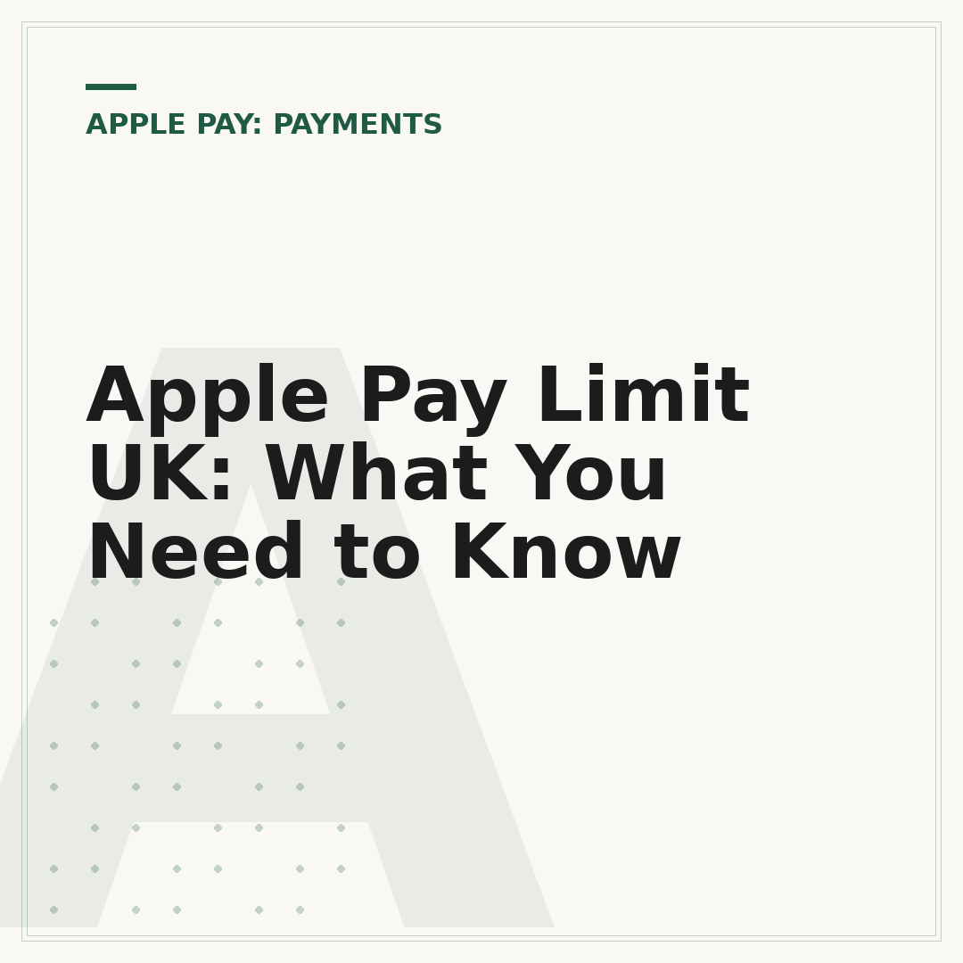 Apple Pay Limit UK: What You Need to Know