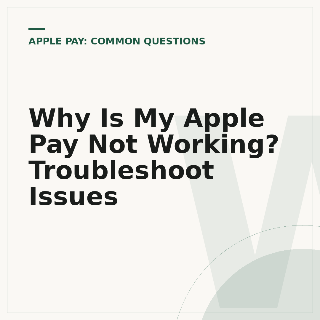 Why Is My Apple Pay Not Working? Troubleshoot Issues