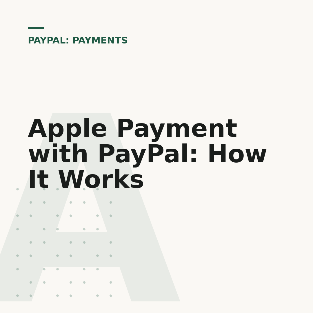 Apple Payment with PayPal: How It Works