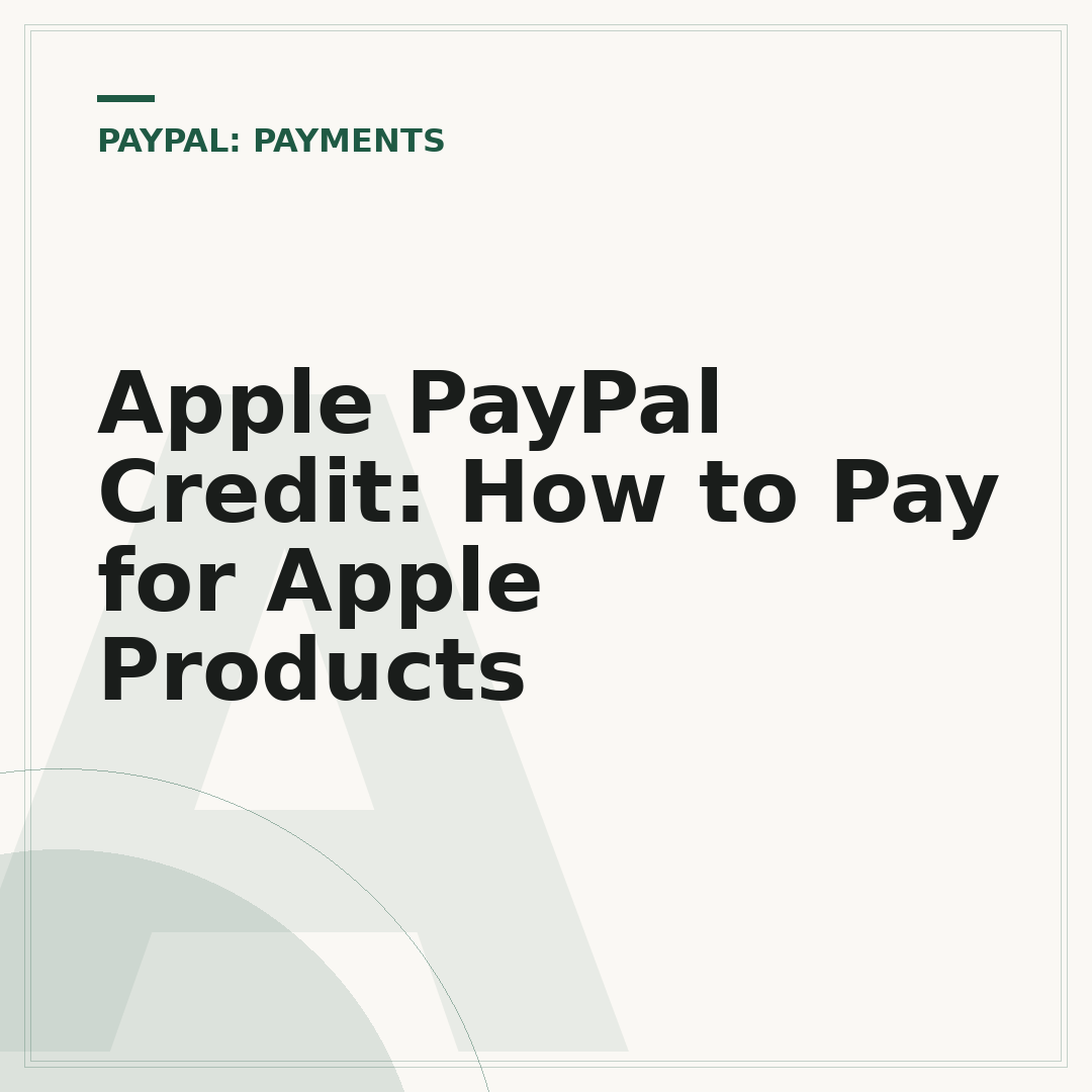 Apple PayPal Credit: How to Pay for Apple Products