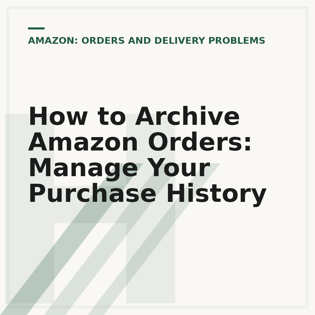 How to Archive Amazon Orders: Manage Your Purchase History