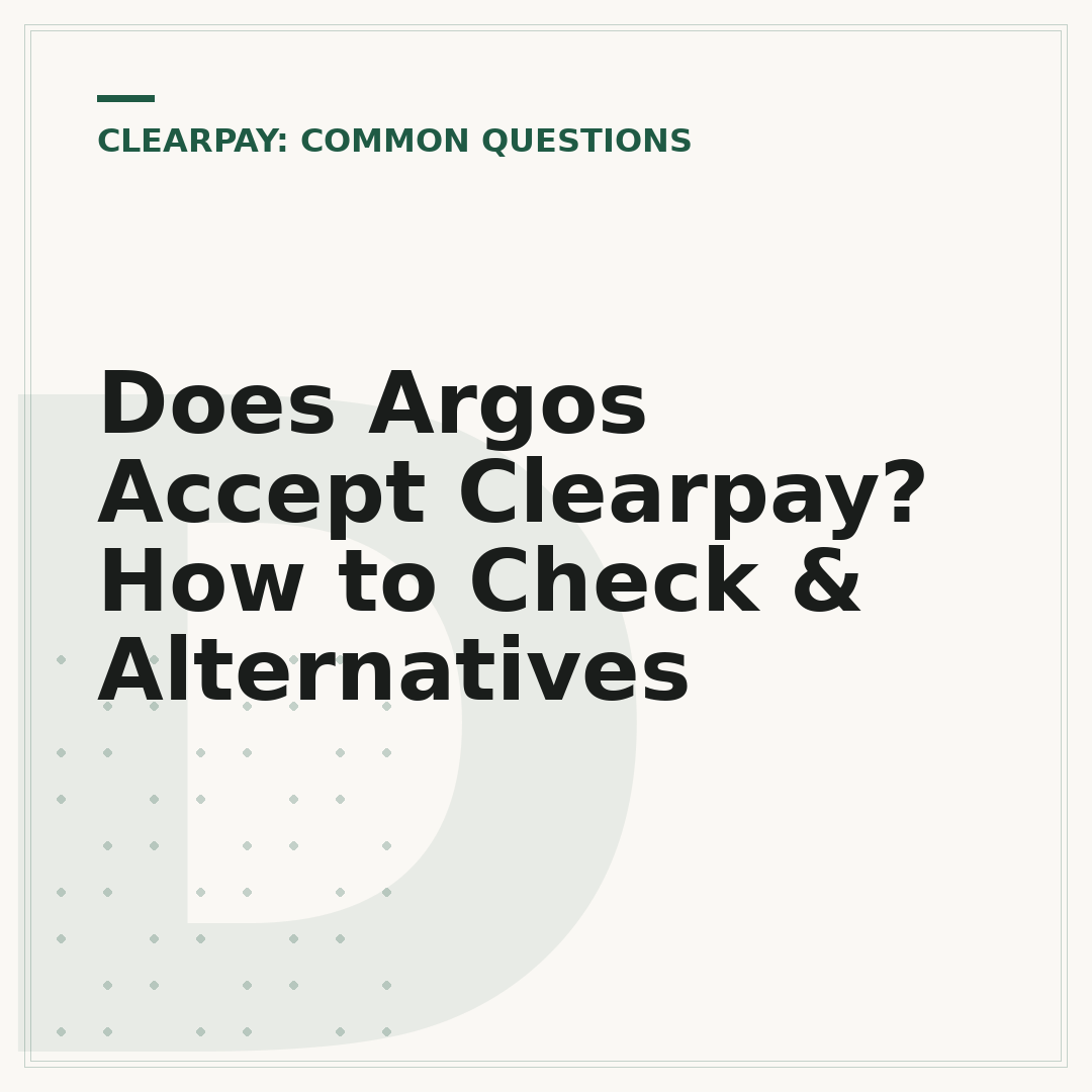Does Argos Accept Clearpay? How to Check & Alternatives
