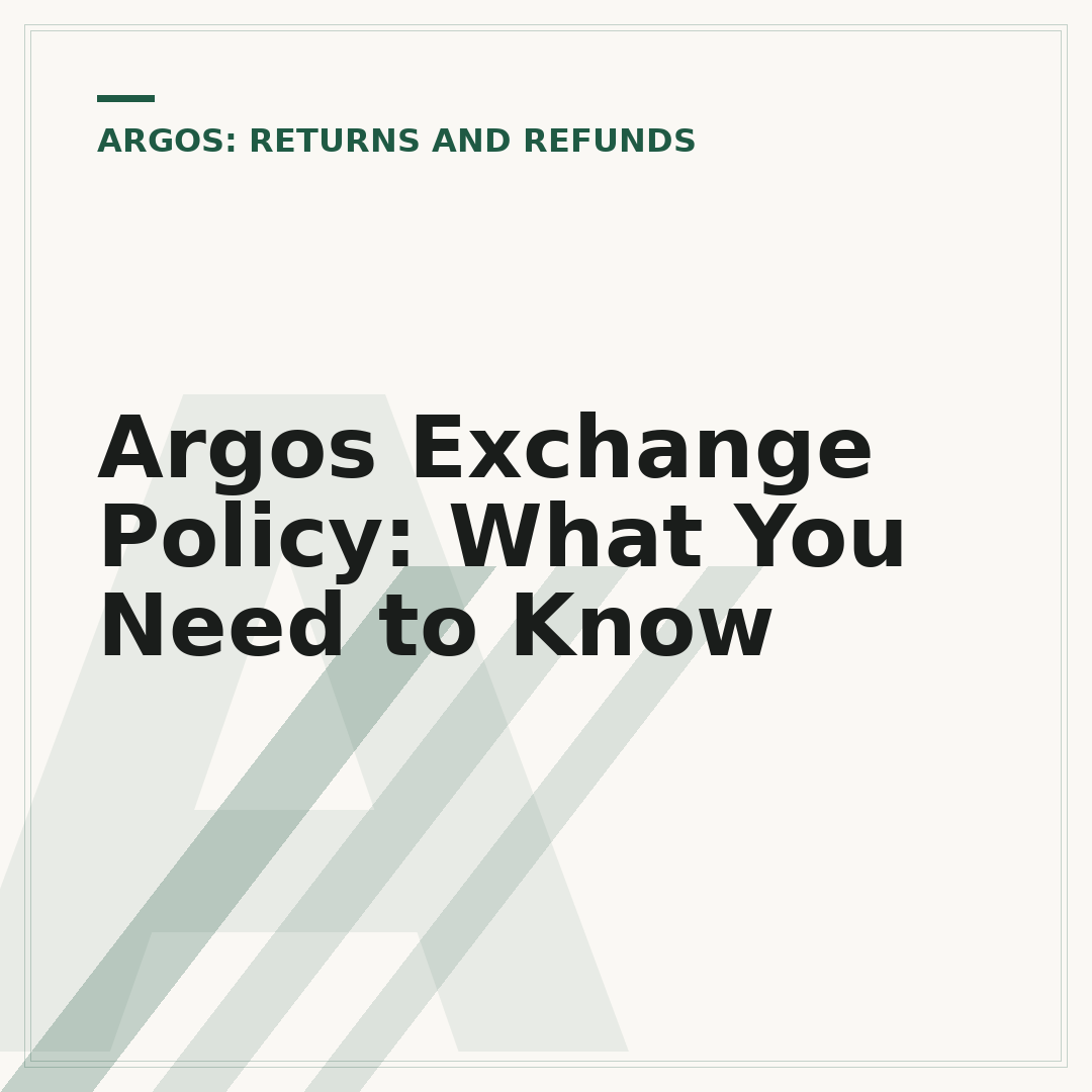 Argos Exchange Policy: What You Need to Know