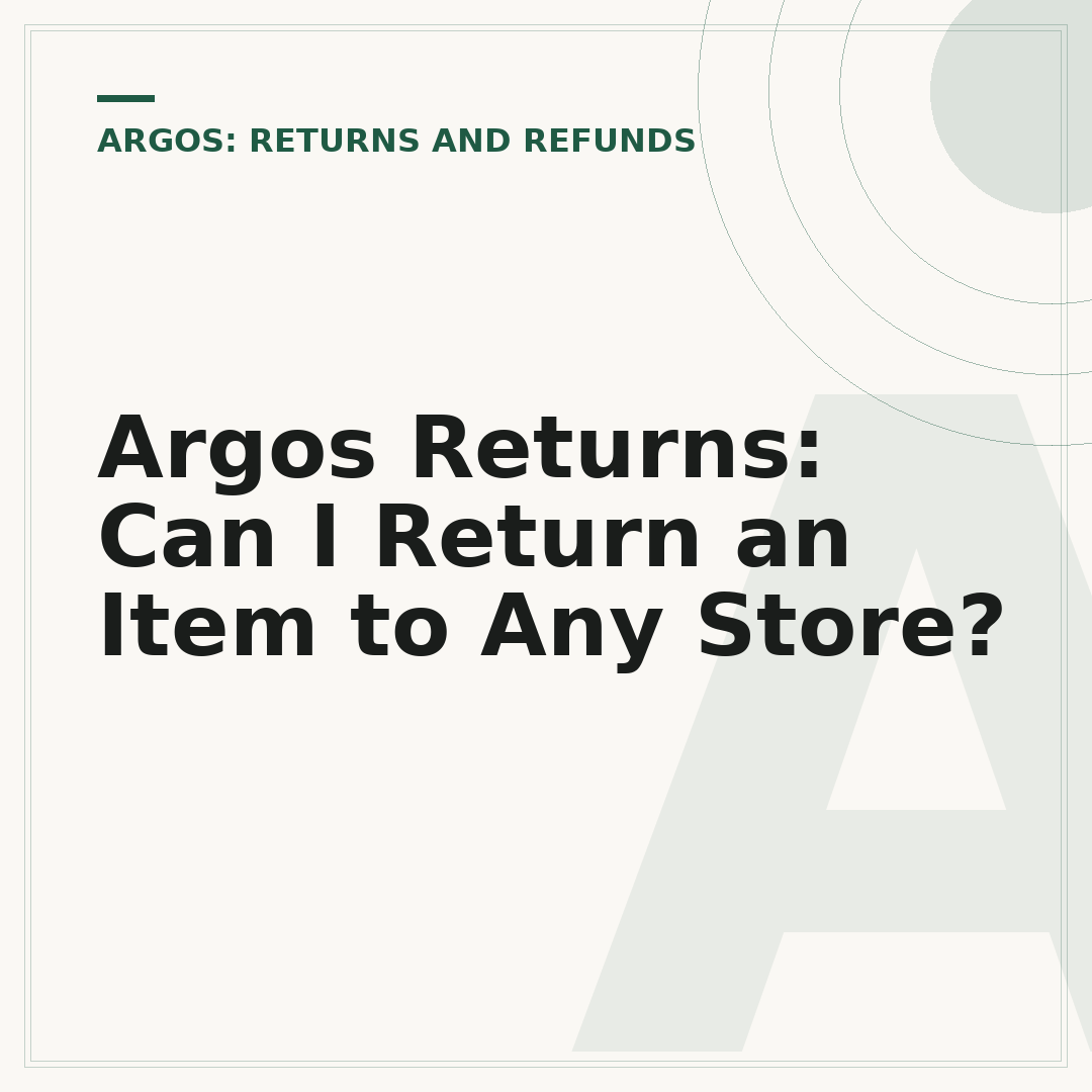 Argos Returns: Can I Return an Item to Any Store?