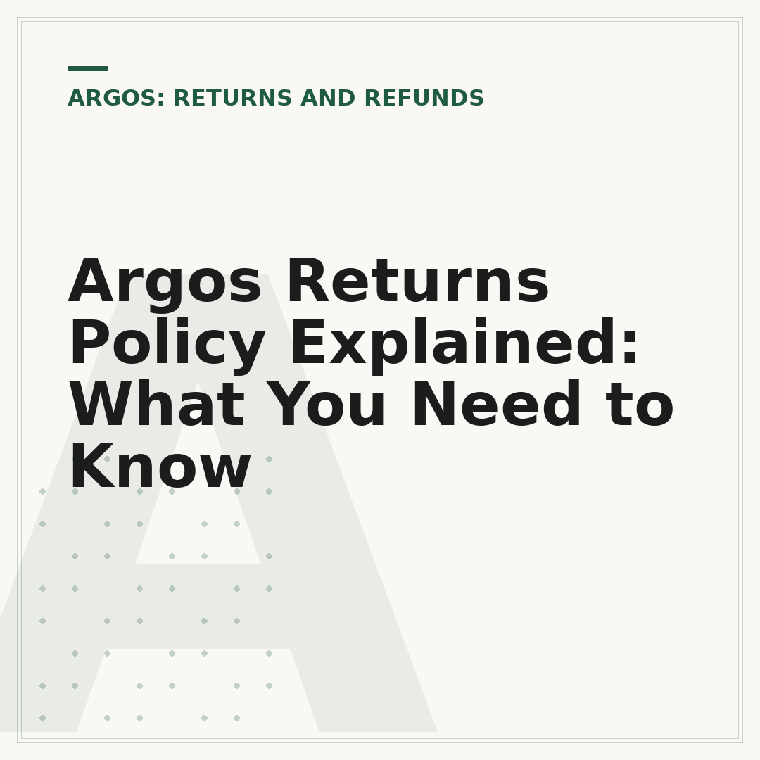 Argos Returns Policy Explained: What You Need to Know