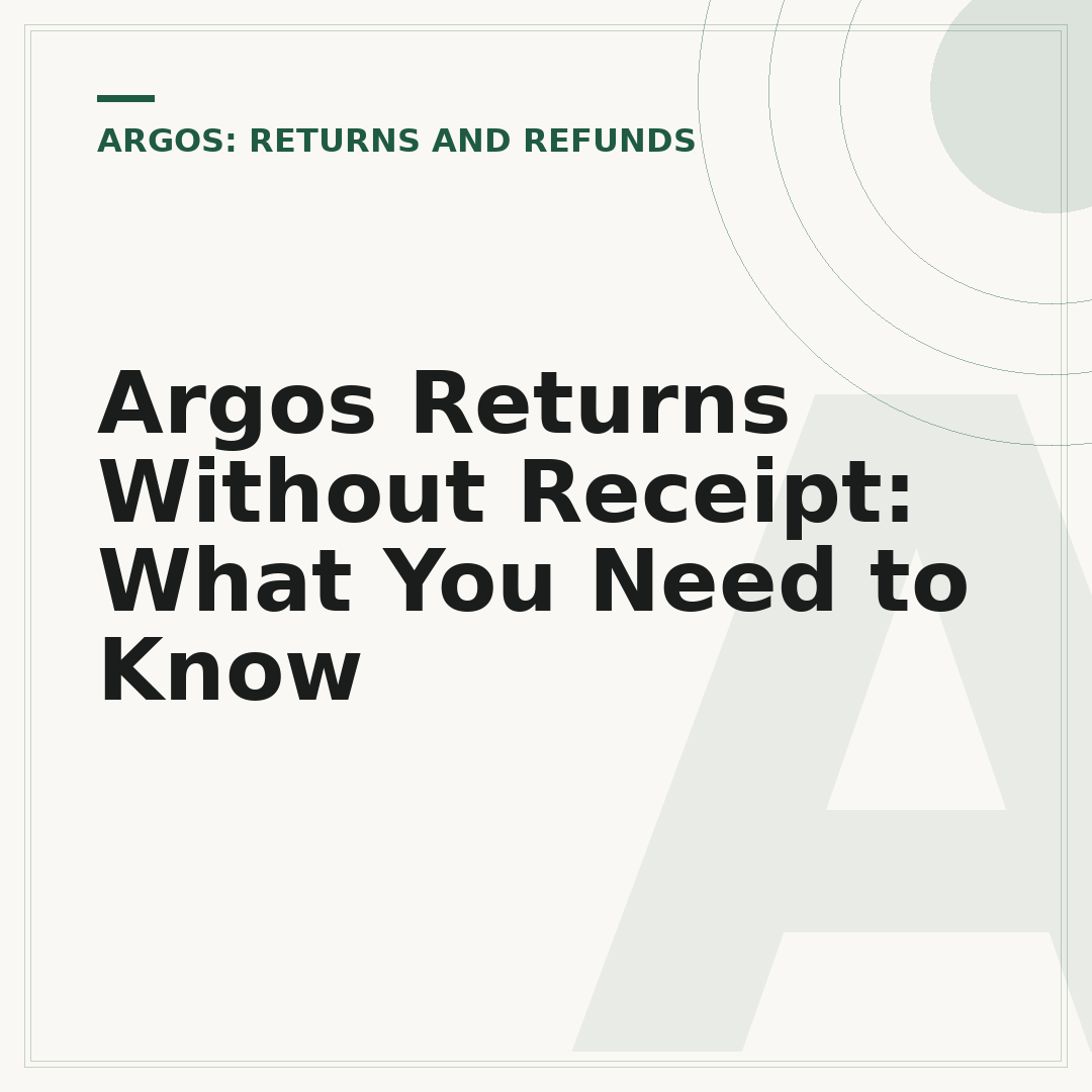 Argos Returns Without Receipt: What You Need to Know