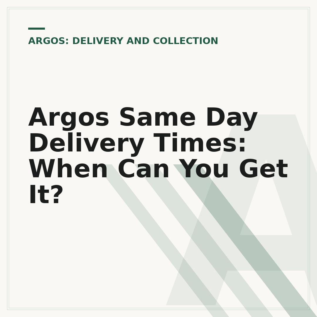 Argos Same Day Delivery Times: When Can You Get It?
