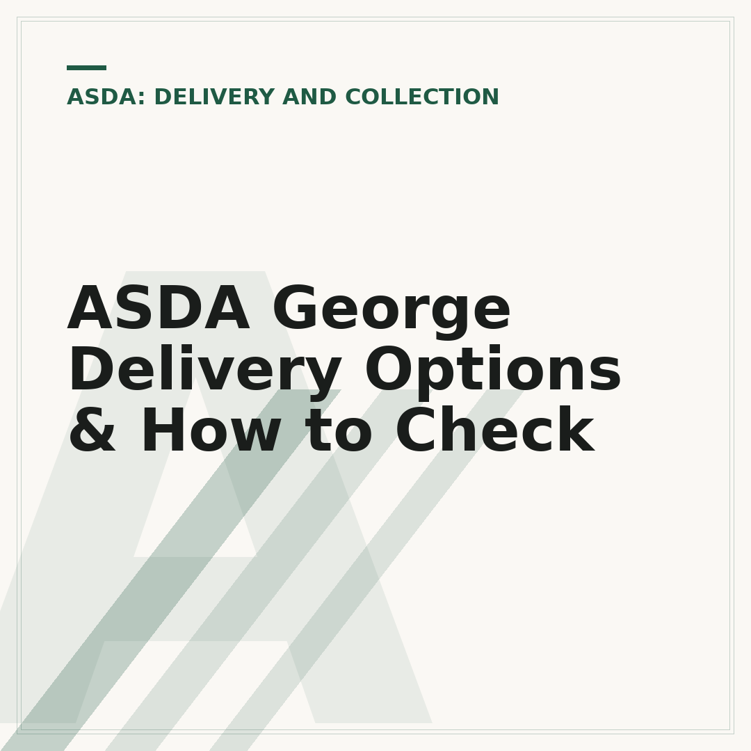 ASDA George Delivery Options & How to Check