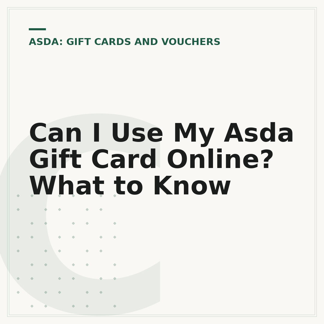Can I Use My Asda Gift Card Online? What to Know