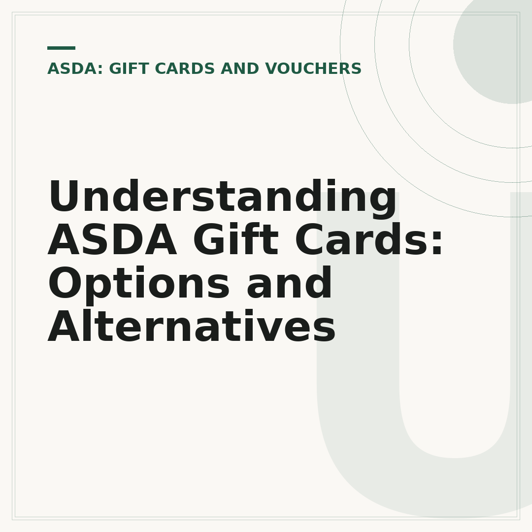 Understanding ASDA Gift Cards: Options and Alternatives