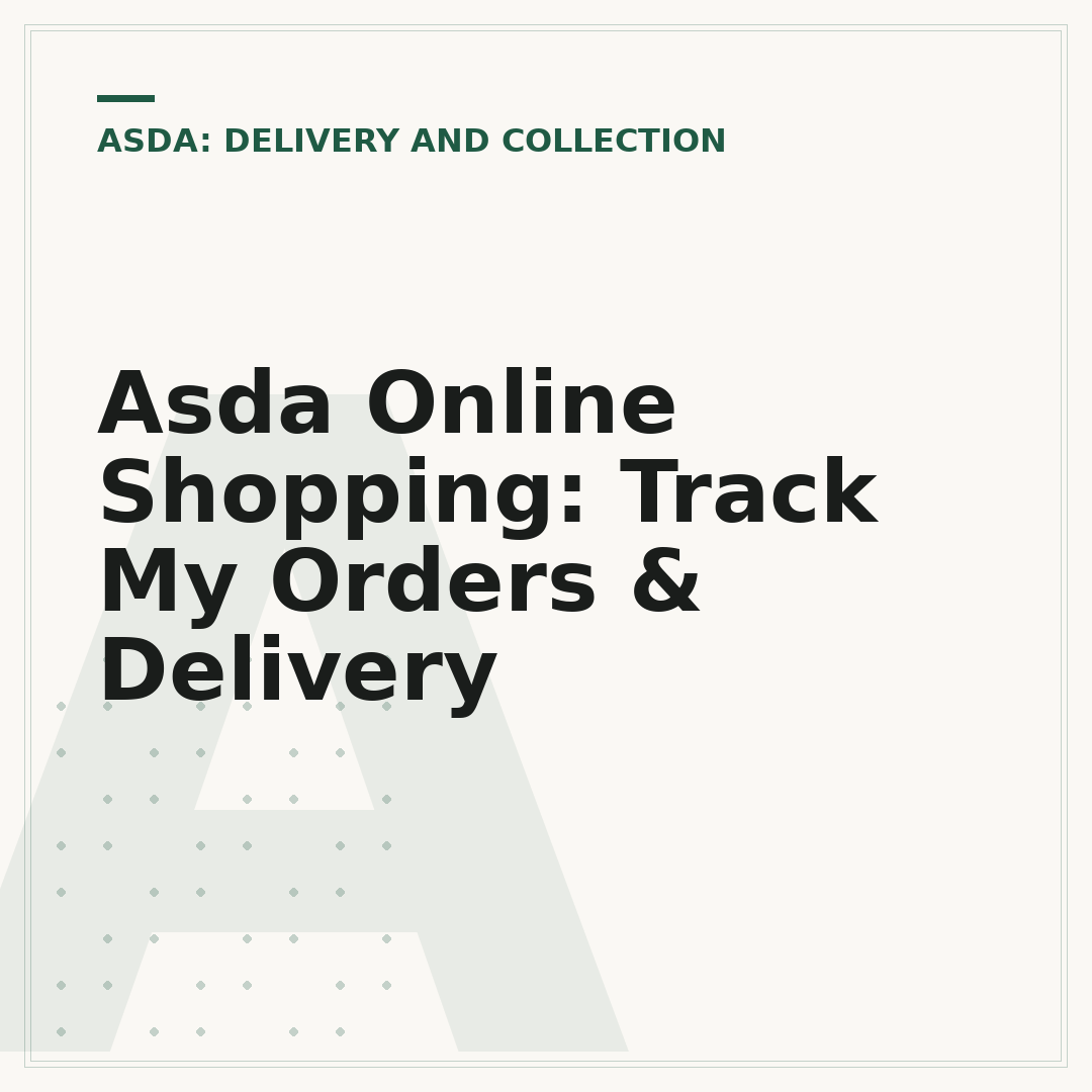 Asda Online Shopping: Track My Orders & Delivery
