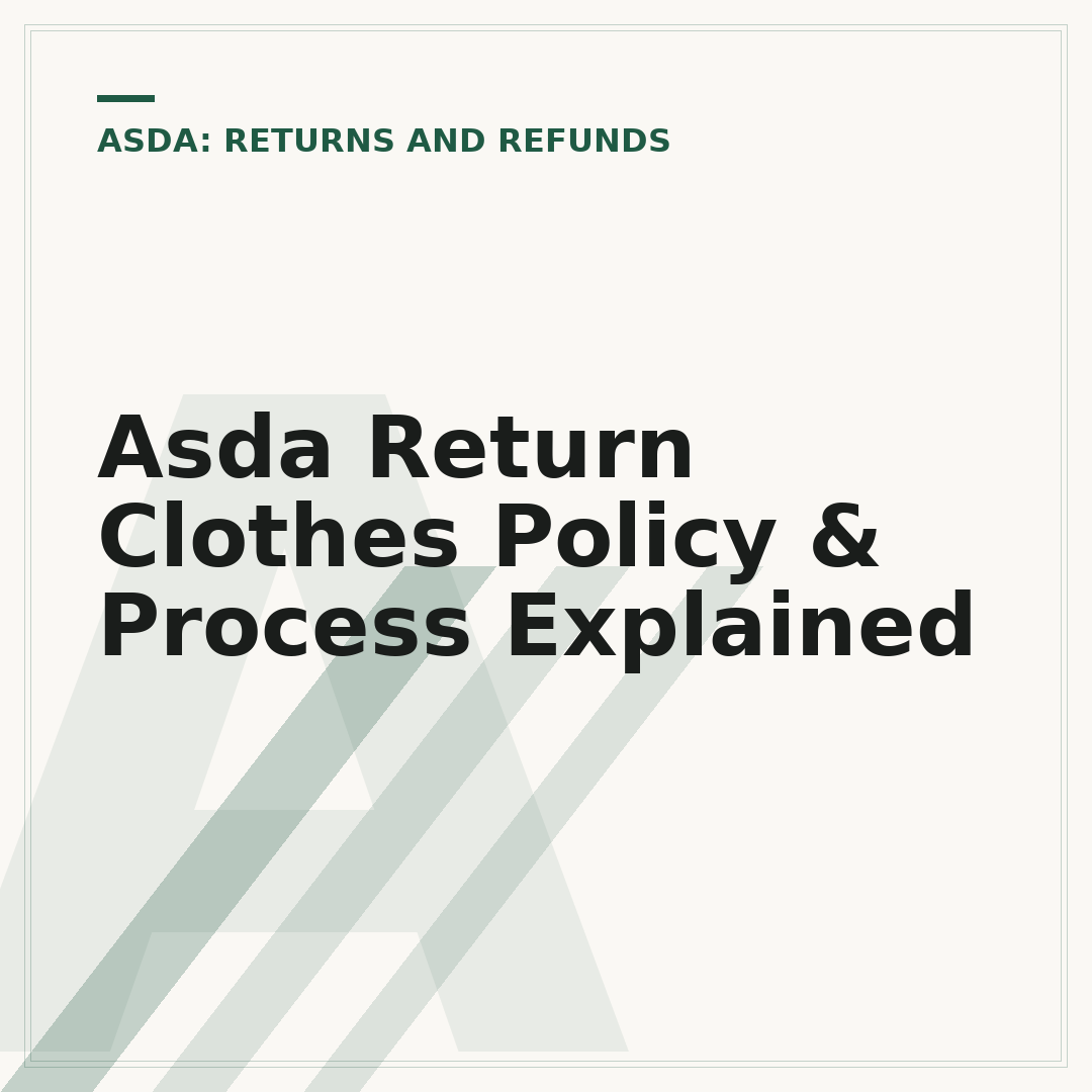 Asda Return Clothes Policy & Process Explained