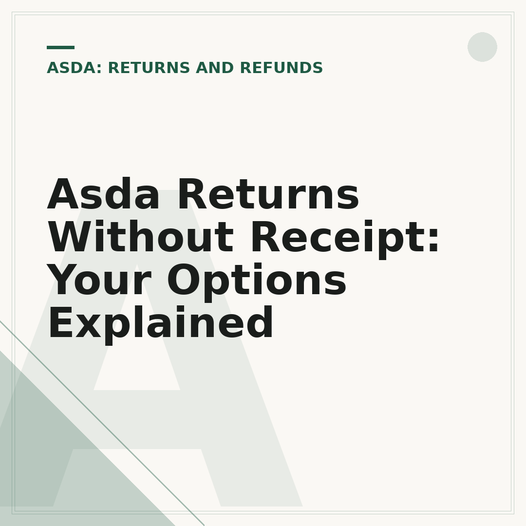 Asda Returns Without Receipt: Your Options Explained