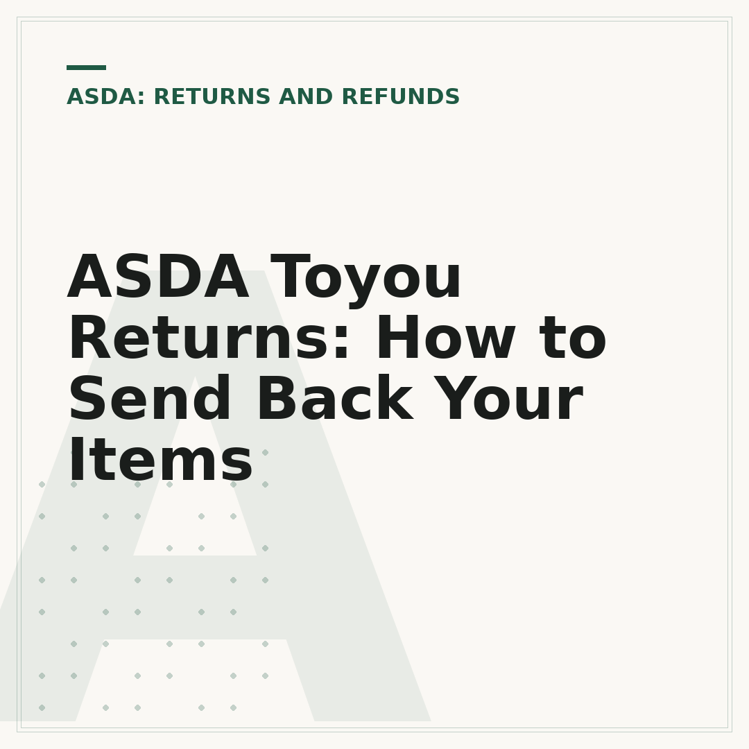 ASDA Toyou Returns: How to Send Back Your Items