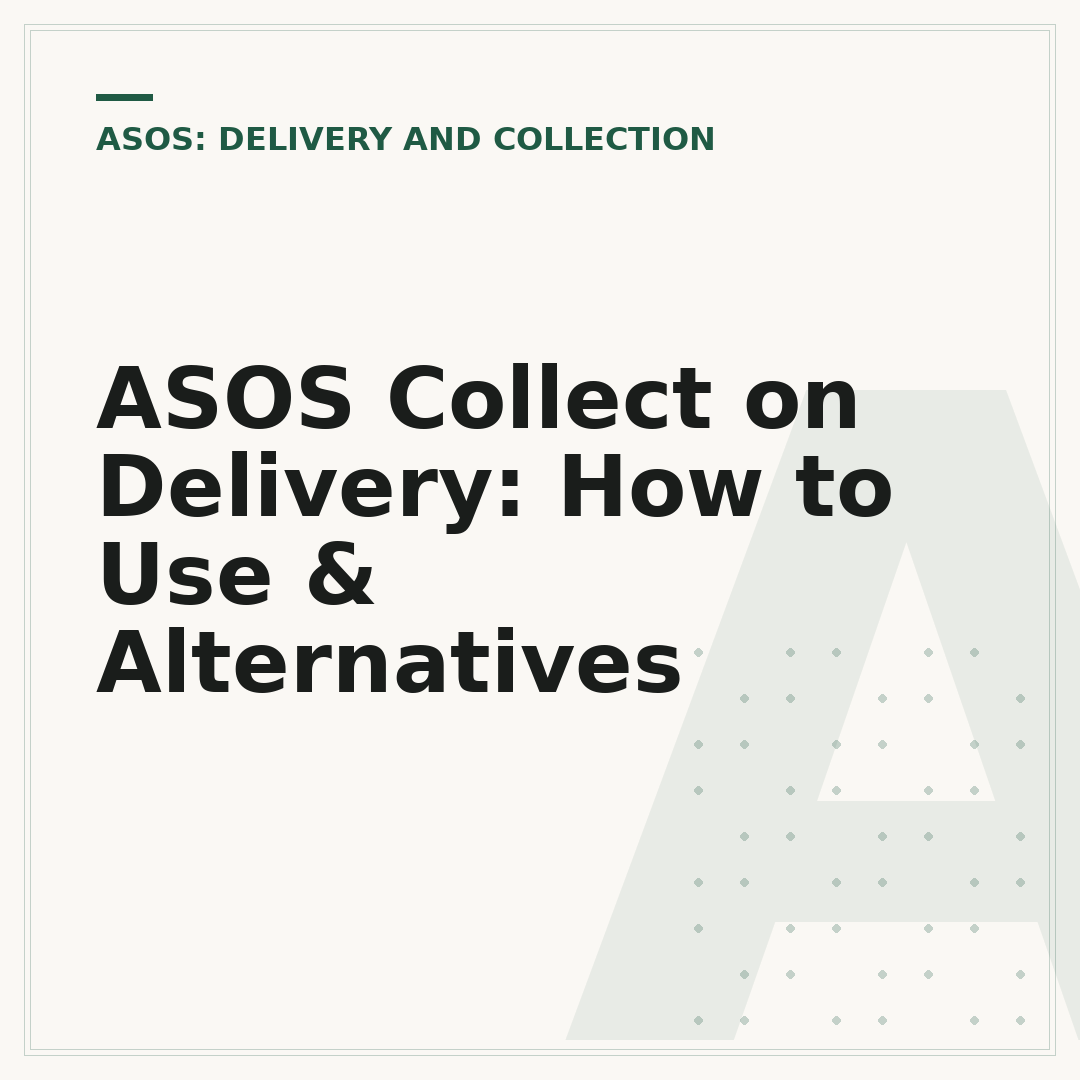 ASOS Collect on Delivery: How to Use & Alternatives