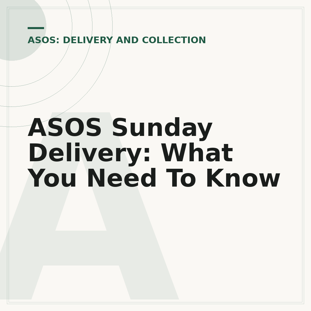 ASOS Sunday Delivery: What You Need To Know