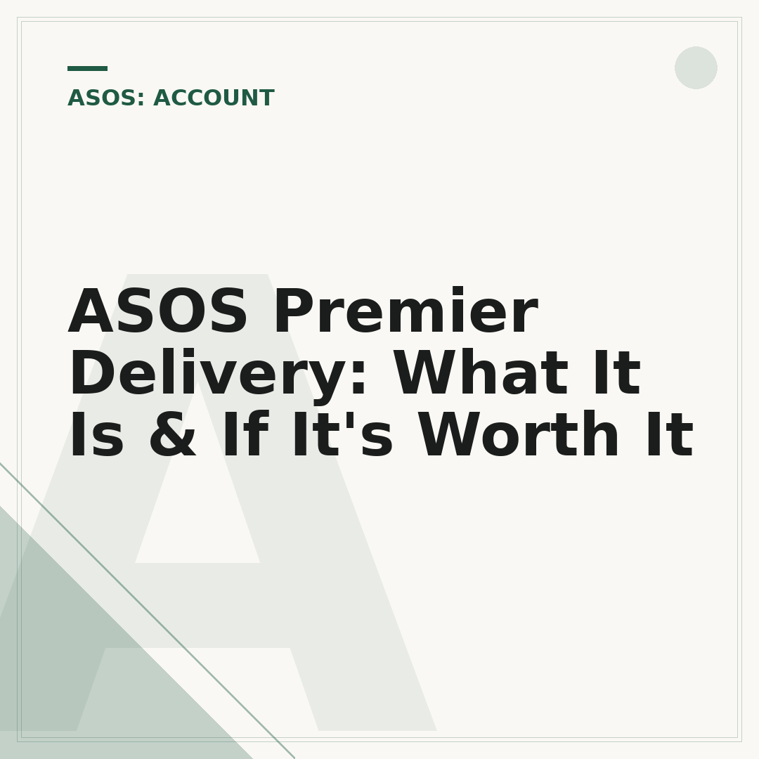 ASOS Premier Delivery: What It Is & If It's Worth It